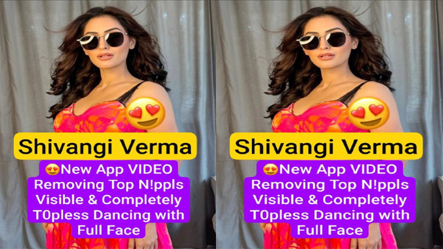 Shivngi Verma Famous Instagram influencer – New App Exclusive Nipple Porn